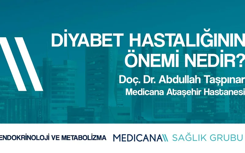 Diyabet Hastalığının Önemi Nedir?